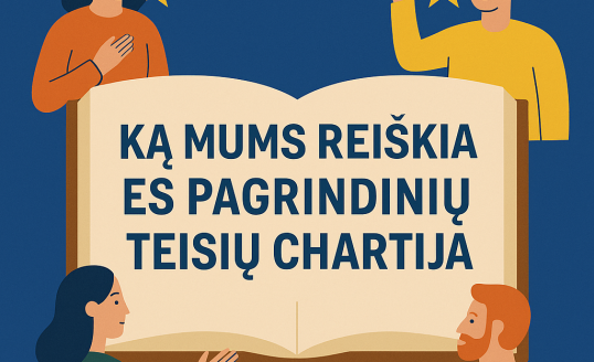 Kviečiame į renginį „Ką mums reiškia ES pagrindinių teisių chartija“